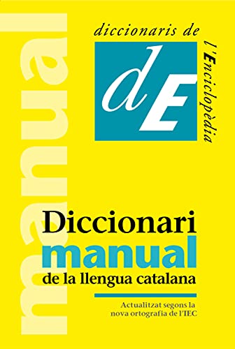 DICCIONARI MANUAL DE LA LLENGUA CATALANA: 21 (Diccionaris de la llengua)