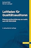 Leitfaden für Qualitätsauditoren: Planung und Durchführung von Audits nach ISO 9001:2008 (Print-on-Demand) by 