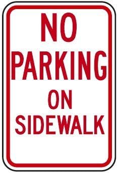 Ohc9johc9j No Parking On Sidewalk Sign 12 X 18 Inches Premium Vinyl Non- Reflective Aluminum Sign