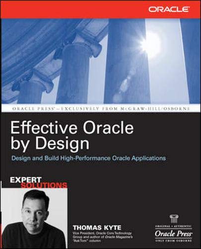 Effective Oracle by Design (Osborne Oracle Press Series)