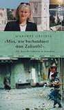 Cover zum Buch "Miss, wie buchstabiert man Zukunft?"...