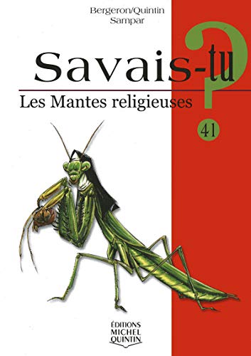 Télécharger Savais-tu - numéro 41 Les mantes religieuses livre En ligne