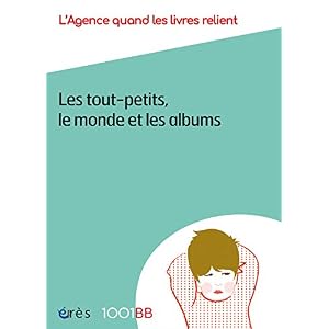 Les tout-petits, le monde et les albums -1001BB n°154