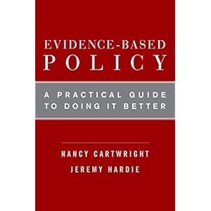 Evidence-Based Policy: A Practical Guide to Doing It Better