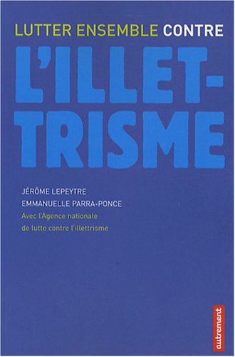 couverture de : Lutter ensemble contre l'illettrisme