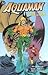 Aquaman Time and Tide: Time and Tide by 