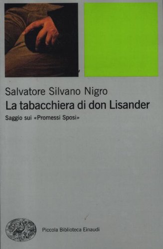 La tabacchiera di don Lisander. Saggio sui «Promessi sposi»