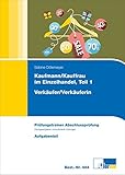 Image de Prüfungstrainer zur Abschlussprüfung Kfm./Kffr. Einzelhandel Teil 1 und Verkäufer/-in - Auflage 2