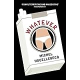 Whatever (Serpent's Tail Classics)
