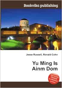 Yu Ming Is Ainm Dom Amazon Co Uk Jesse Russell Ronald Cohn Books
