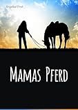 Mamas Pferd by 
