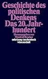 Image de Geschichte des politischen Denkens. Das 20. Jahrhundert (suhrkamp taschenbuch wissenschaft)