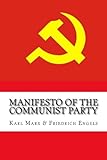 Manifesto of the Communist Party by Karl Marx, Friedrich Engels