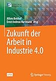 Zukunft der Arbeit in Industrie 4.0 by 