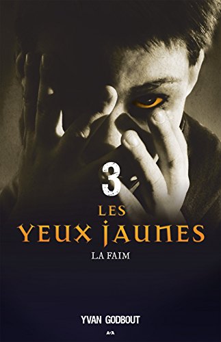 Les yeux jaunes: La faim gratuit Les yeux jaunes: La faim gratuit