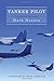 Tanker Pilot: Lessons from the Cockpit by Mark Hasara, Rush Limbaugh