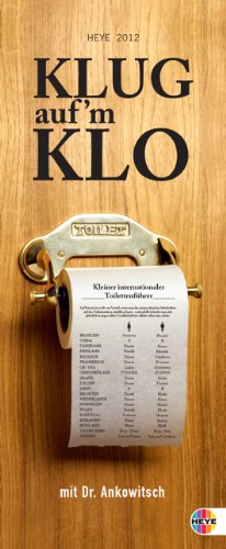 Dr. Ankowitsch: Klug aufm Klo 2012