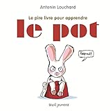 Le Pire livre pour apprendre le pot
