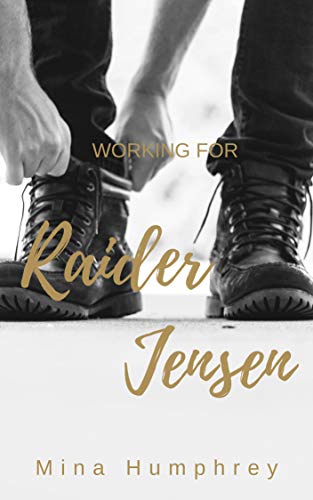 Working for Raider Jensen von [Humphrey, Mina]