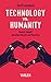 Technology vs. Humanity: Unsere Zukunft zwischen Mensch und Maschine by