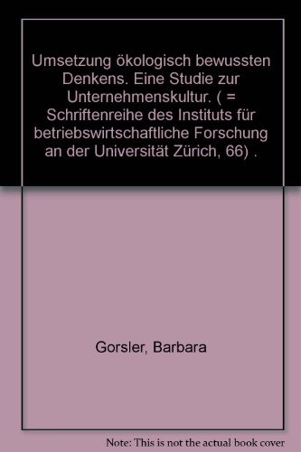 Umsetzung ökologisch-bewussten Denkens. Eine Studie zur Unternehmenskultur
