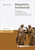 Image de Bürgerliche Gesellschaft. Eine Kategorie der klassischen Politik und des modernen Naturrechts (Rech