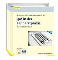 QM in der Zahnarztpraxis: Muster-QM-Handbuch - Hermann, G - Amazon.de ...