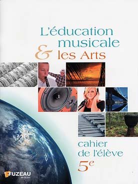 Download L'éducation Musicale et les arts - 5eme - Cahier de l'élève - Fuzeau