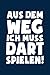Produktbild Aus dem Weg Ich muss Dart spielen!: Notizbuch / Notizheft für Darts Dartspieler-in Dart-Fan Dart-spiel Dart-Pfeile A5 (6x9in) liniert mit Linien