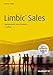 Limbic® Sales - inkl. Arbeitshilfen online: Spitzenverkäufe durch Emotionen (Haufe Sachbuch Wirtschaft 49) by Helmut Seßler