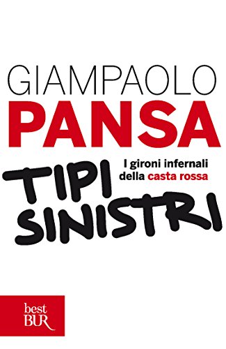Tipi sinistri: I gironi infernali della casta rossa libro