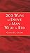 203 Ways to Drive a Man Wild in Bed by Olivia St Claire
