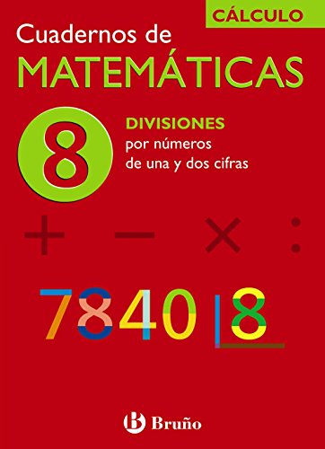 8 divisiones por números de una y dos cifras (castellano - material complementario - cuadernos de matemáticas) - 9788421