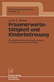 Image de Frauenerwerbstatigkeit Und Kinderbetreuung: Eine Theoretische Und Empirische Analyse Fur Die Bundesrepublik Deutschland