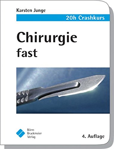 Download Chirurgie fast - der 20h-Crashkurs (fasts) Download Chirurgie fast - der 20h-Crashkurs (fasts)