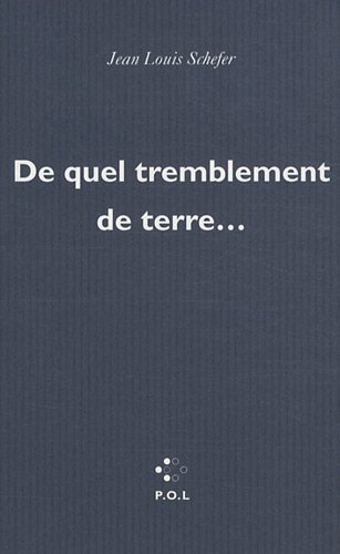 De quel tremblement de terre...