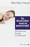 SE RECONCILIER AVEC LE SOMMEIL - 40 exercices faciles et efficaces