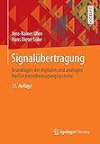 Signalübertragung: Grundlagen der digitalen und analogen Nachrichtenübertragungssysteme (Springer-Lehrbuch) by 