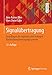 Signalübertragung: Grundlagen der digitalen und analogen Nachrichtenübertragungssysteme (Springer-Lehrbuch) by 