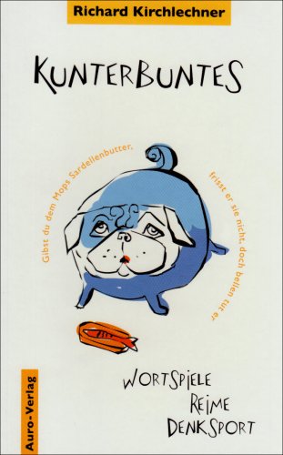 Download Kunterbuntes: Wortspiele, Reime, Denksport Download Kunterbuntes: Wortspiele, Reime, Denksport