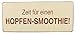 Produktbild i.stHOME Blechschild - Zeit für einen Hopfen Smoothie Vintage Deko Schild Bier - Retro Metallschild Bar Gastronomie Kneipe