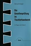 Image de Die Gesellenprüfung im Tischlerhandwerk in Frage und Antwort.