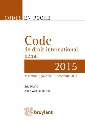 Code de droit international pénal 2015 en ligne Code de droit international pénal 2015 gratuit