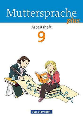 Muttersprache plus - Allgemeine Ausgabe für Berlin, Brandenburg, Mecklenburg-Vorpommern, Sachsen-Anhalt, Thüringen: 9. Schuljahr - Arbeitsheft Muttersprache plus - Allgemeine Ausgabe für Berlin, Brandenburg, Mecklenburg-Vorpommern, Sachsen-Anhalt, Thüringen: 9. Schuljahr - Arbeitsheft