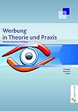 Werbung in Theorie und Praxis by