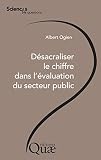 Image de Désacraliser le chiffre dans l'évaluation du service public
