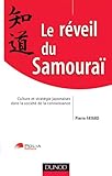 Image de Le réveil du Samouraï - Culture et stratégie japonaise dans la société de la connaissance