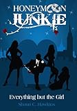 Image de Honeymoon Junkie: Everything but the Girl (English Edition)