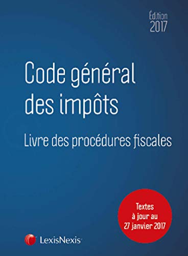 Télécharger Code général des impôts 2017: Textes à jour au 27 janvier 2017 PDF Ebook En Ligne