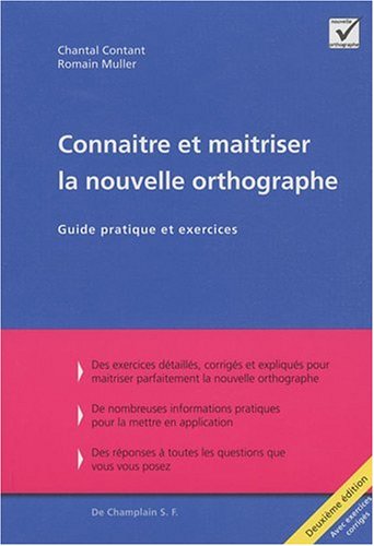 Télécharger Connaitre et maitriser la nouvelle orthographe : Guide pratique et exercices PDF Lire En Ligne Télécharger Connaitre et maitriser la nouvelle orthographe : Guide pratique et exercices PDF Lire En Ligne
